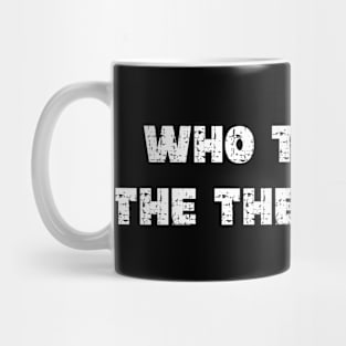 Who Touched The Thermostat - Grunge - Dark Shirts Mug